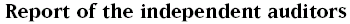 Report of the independent auditors